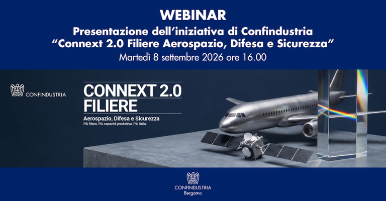 Presentazione dell'iniziativa di Confindustria "Connext 2.0 Filiere Aerospazio Difesa e Sicurezza"
